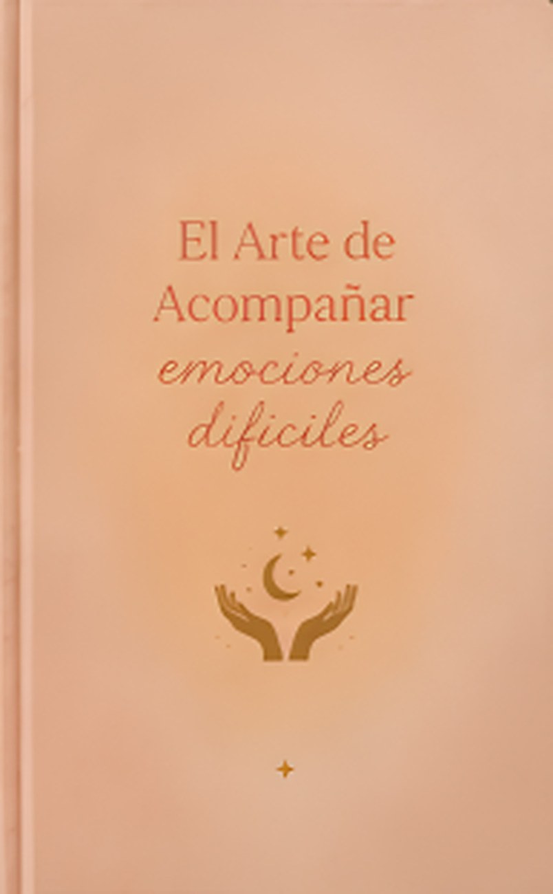 Tapa del libro El arte de acompañar emociones difíciles
